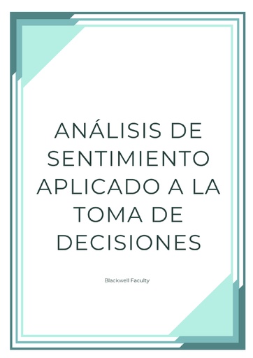 ANÁLISIS DE SENTIMIENTO APLICADO A LA TOMA DE DECISIONES