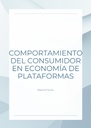 COMPORTAMIENTO DEL CONSUMIDOR EN ECONOMÍA DE PLATAFORMAS