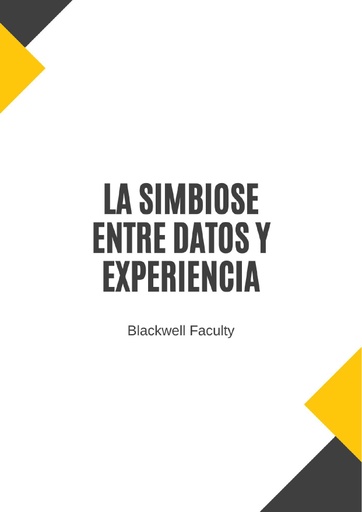 LA SIMBIOSE ENTRE DATOS Y EXPERIENCIA