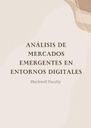ANÁLISIS DE MERCADOS EMERGENTES EN ENTORNOS DIGITALES
