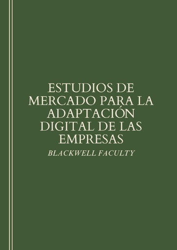 ESTUDIOS DE MERCADO PARA LA ADAPTACIÓN DIGITAL DE LAS EMPRESAS