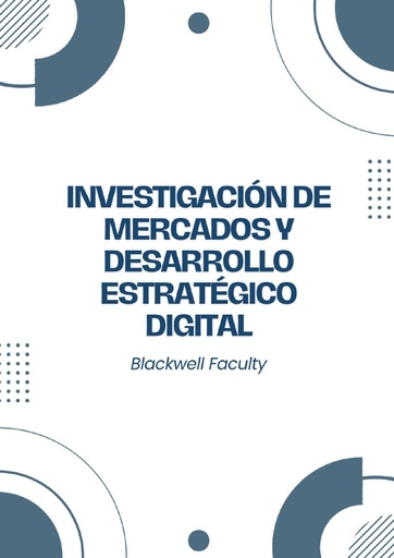 INVESTIGACIÓN DE MERCADOS Y DESARROLLO ESTRATÉGICO DIGITAL