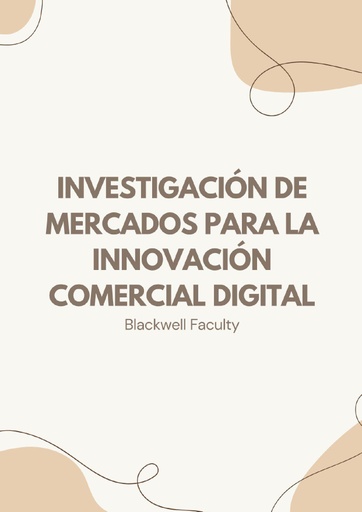 INVESTIGACIÓN DE MERCADOS PARA LA INNOVACIÓN COMERCIAL DIGITAL