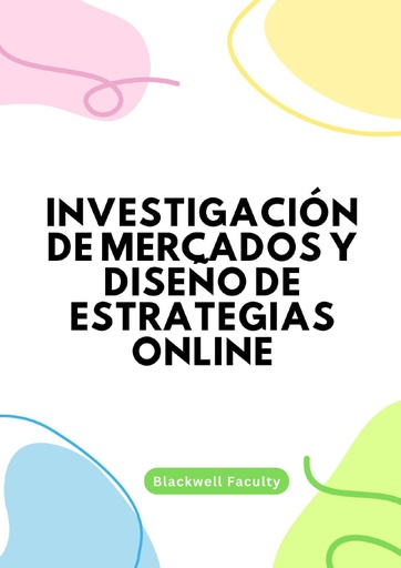 INVESTIGACIÓN DE MERCADOS Y DISEÑO DE ESTRATEGIAS ONLINE