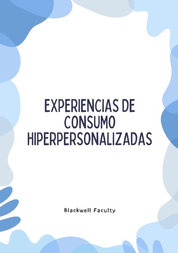 EXPERIENCIAS DE CONSUMO HIPERPERSONALIZADAS