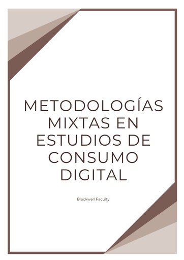 METODOLOGÍAS MIXTAS EN ESTUDIOS DE CONSUMO DIGITAL