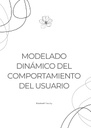 MODELADO DINÁMICO DEL COMPORTAMIENTO DEL USUARIO