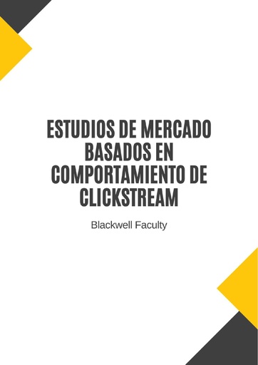 ESTUDIOS DE MERCADO BASADOS EN COMPORTAMIENTO DE CLICKSTREAM