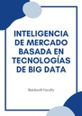 INTELIGENCIA DE MERCADO BASADA EN TECNOLOGÍAS DE BIG DATA