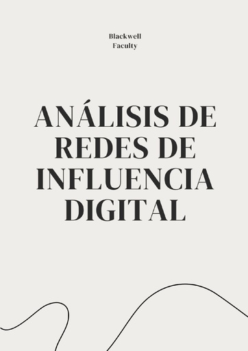 ANÁLISIS DE REDES DE INFLUENCIA DIGITAL