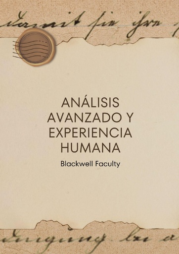 ANÁLISIS AVANZADO Y EXPERIENCIA HUMANA
