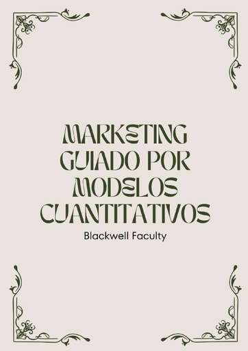 MARKETING GUIADO POR MODELOS CUANTITATIVOS