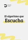 EL ALGORITMO QUE ESCUCHA