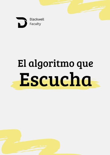 EL ALGORITMO QUE ESCUCHA