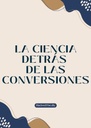LA CIENCIA DETRÁS DE LAS CONVERSIONES