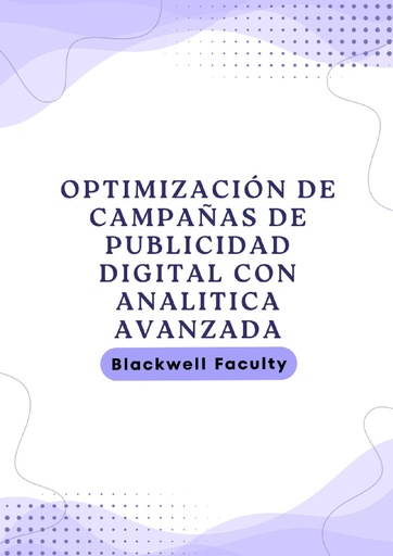 OPTIMIZACIÓN DE CAMPAÑAS DE PUBLICIDAD DIGITAL CON ANALITICA AVANZADA