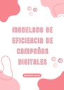 MODELADO DE EFICIENCIA DE CAMPAÑAS DIGITALES