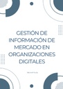 GESTIÓN DE INFORMACIÓN DE MERCADO EN ORGANIZACIONES DIGITALES