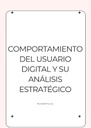 COMPORTAMIENTO DEL USUARIO DIGITAL Y SU ANÁLISIS ESTRATÉGICO
