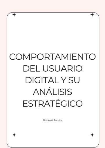COMPORTAMIENTO DEL USUARIO DIGITAL Y SU ANÁLISIS ESTRATÉGICO