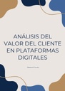 ANÁLISIS DEL VALOR DEL CLIENTE EN PLATAFORMAS DIGITALES