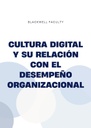 CULTURA DIGITAL Y SU RELACIÓN CON EL DESEMPEÑO ORGANIZACIONAL