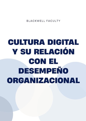 CULTURA DIGITAL Y SU RELACIÓN CON EL DESEMPEÑO ORGANIZACIONAL