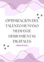 OPTIMIZACIÓN DEL TALENTO HUMANO MEDIANTE HERRAMIENTAS DIGITALES