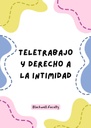 TELETRABAJO Y DERECHO A LA INTIMIDAD