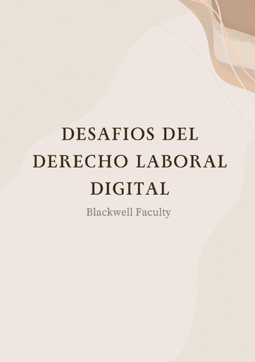 DESAFIOS DEL DERECHO LABORAL DIGITAL