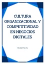 CULTURA ORGANIZACIONAL Y COMPETITIVIDAD EN NEGOCIOS DIGITALES
