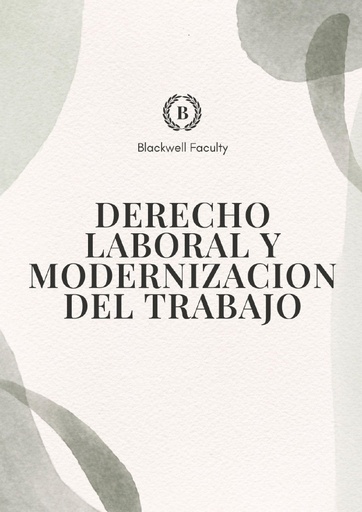 DERECHO LABORAL Y MODERNIZACION DEL TRABAJO