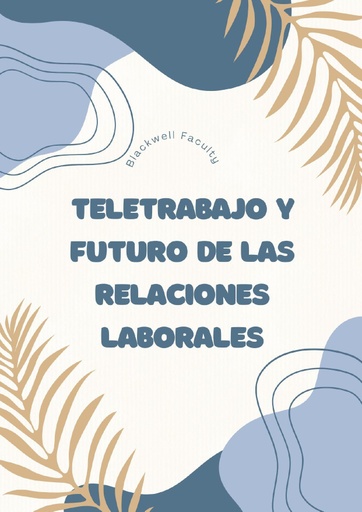 TELETRABAJO Y FUTURO DE LAS RELACIONES LABORALES