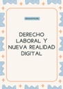 DERECHO LABORAL Y NUEVA REALIDAD DIGITAL