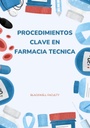 PROCEDIMIENTOS CLAVE EN FARMACIA TECNICA