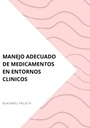 MANEJO ADECUADO DE MEDICAMENTOS EN ENTORNOS CLINICOS