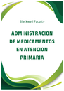 ADMINISTRACION DE MEDICAMENTOS EN ATENCION PRIMARIA