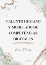 TALENTO HUMANO Y MODELADO DE COMPETENCIAS DIGITALES