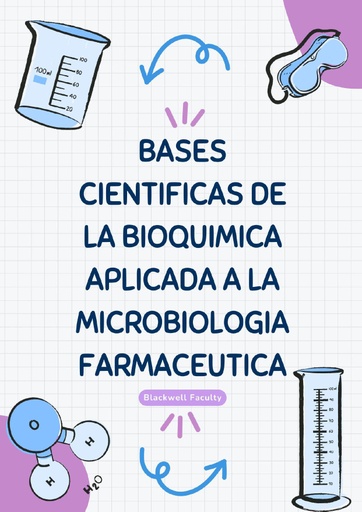 BASES CIENTIFICAS DE LA BIOQUIMICA APLICADA A LA MICROBIOLOGIA FARMACEUTICA