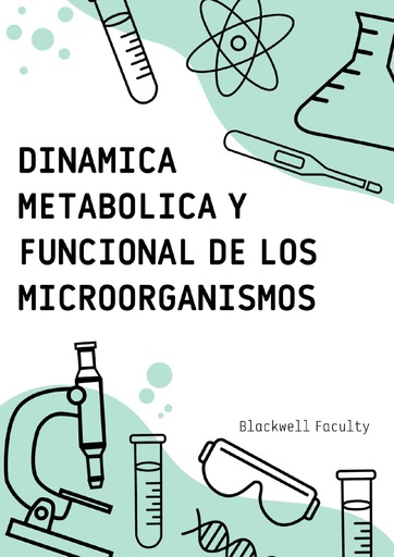DINAMICA METABOLICA Y FUNCIONAL DE LOS MICROORGANISMOS