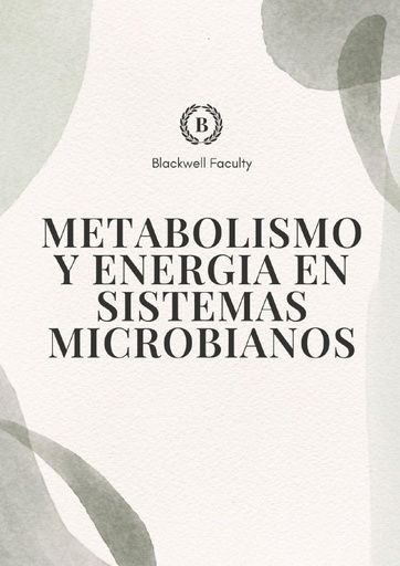 METABOLISMO Y ENERGIA EN SISTEMAS MICROBIANOS