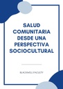 SALUD COMUNITARIA DESDE UNA PERSPECTIVA SOCIOCULTURAL