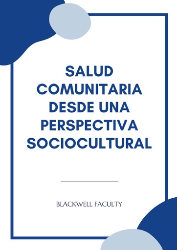 SALUD COMUNITARIA DESDE UNA PERSPECTIVA SOCIOCULTURAL