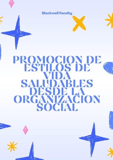 PROMOCION DE ESTILOS DE VIDA SALUDABLES DESDE LA ORGANIZACION SOCIAL
