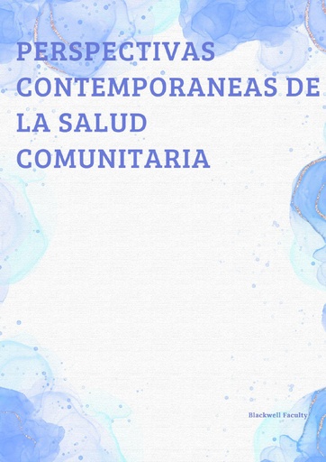 PERSPECTIVAS CONTEMPORANEAS DE LA SALUD COMUNITARIA
