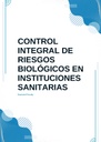 CONTROL INTEGRAL DE RIESGOS BIOLÓGICOS EN INSTITUCIONES SANITARIAS