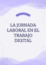 LA JORNADA LABORAL EN EL TRABAJO DIGITAL