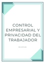 CONTROL EMPRESARIAL Y PRIVACIDAD DEL TRABAJADOR
