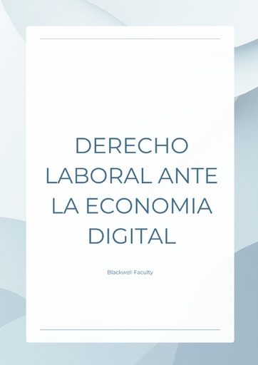 DERECHO LABORAL ANTE LA ECONOMIA DIGITAL
