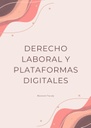 DERECHO LABORAL Y PLATAFORMAS DIGITALES